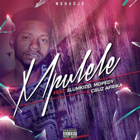 Mpulele ft. Slumkidd, Mopedy & Cruz Afrika | Boomplay Music