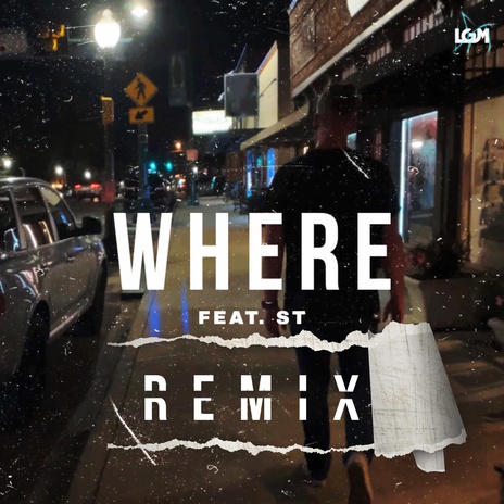 WHERE (Remix) ft. S.T. | Boomplay Music