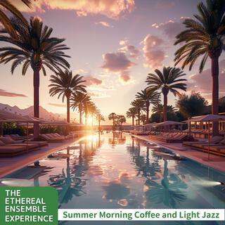 Summer Morning Coffee and Light Jazz