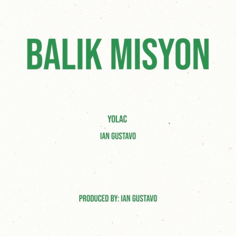 Balik Misyon ft. Ian Gustavo