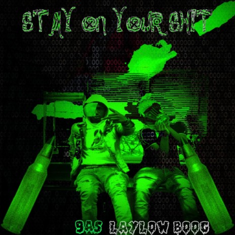 Stay On Your Sh!t ft. 9as | Boomplay Music