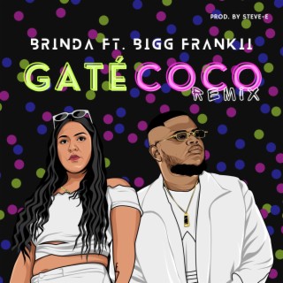 Gaté Coco (Remix) ft. Bigg Frankii lyrics | Boomplay Music