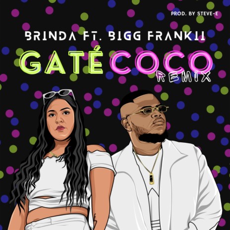 Gaté Coco (Remix) ft. Bigg Frankii | Boomplay Music