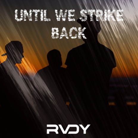 Until We Strike Back | Boomplay Music