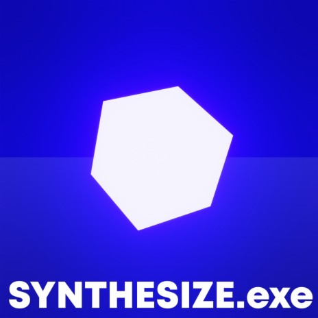 SYNTHESIZE.exe | Boomplay Music