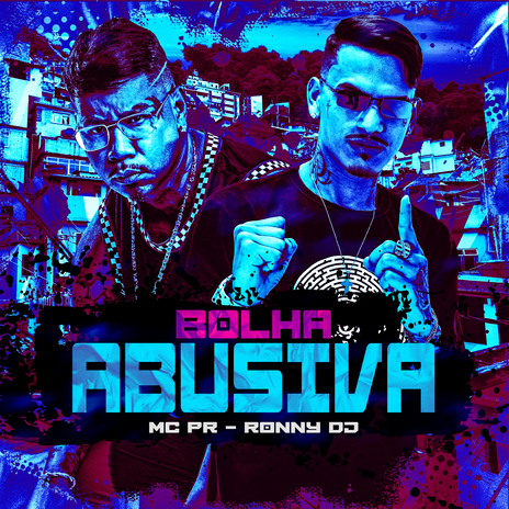 Bolha Abusiva ft. RONNY DJ | Boomplay Music