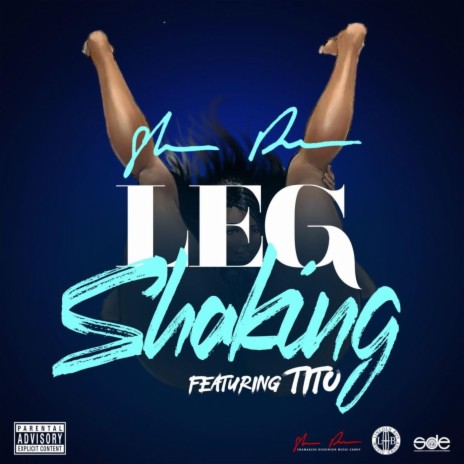 Leg Shaking (feat. Tito) | Boomplay Music