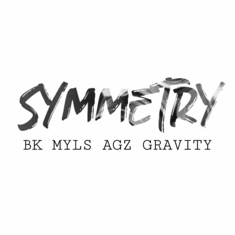 Symmetry ft. Myls, Bk & Agz