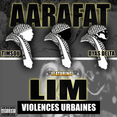 Violences Urbaines ft. Lim, Timsou & Dyas Delta | Boomplay Music