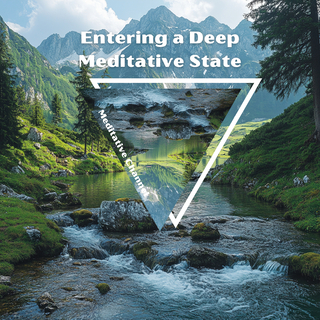 Entering a Deep Meditative State