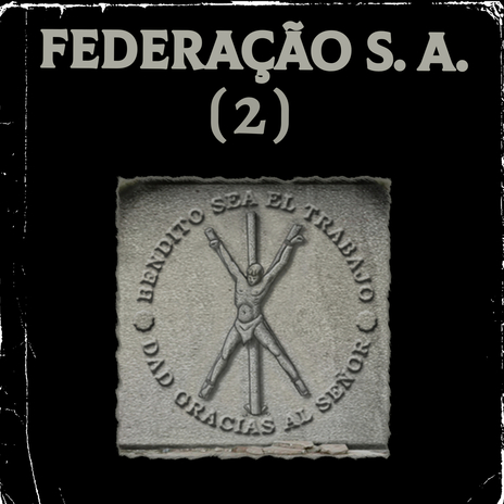 Federação S. A. 2 ft. dj tg beat, PhantomDK, Zonézio, DJ Canini & Xis | Boomplay Music