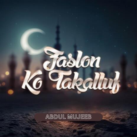 Faaslon Ko Takaluf Hy (Naat) | Boomplay Music