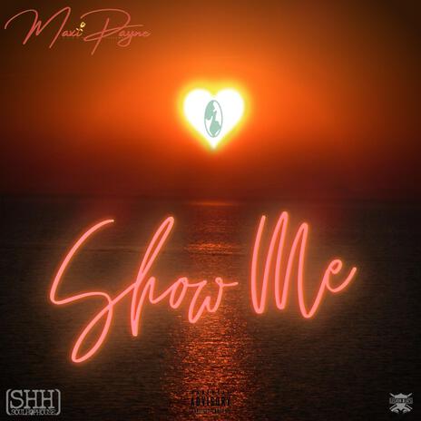 Show Me | Boomplay Music