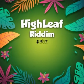 HighLeaf Riddim