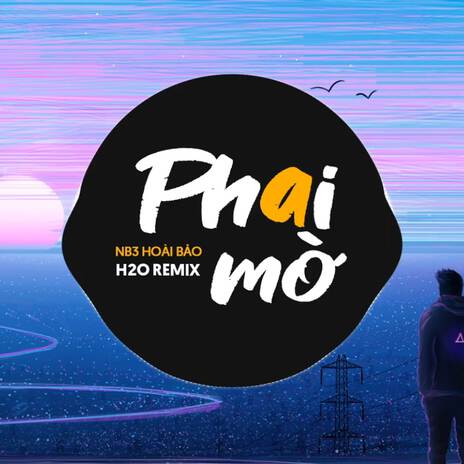 Phai Mờ (Remix Deep House) ft. NB3 Hoài Bảo | Boomplay Music