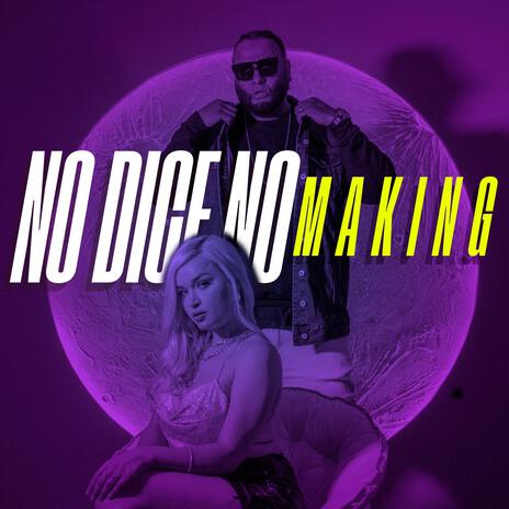 No dice no | Boomplay Music