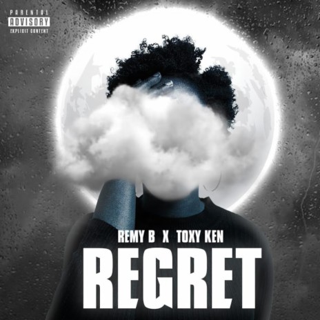 Regret ft. Toxy Ken | Boomplay Music