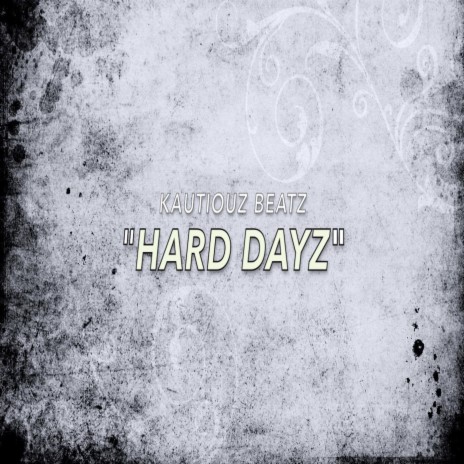 hard dayz | Boomplay Music