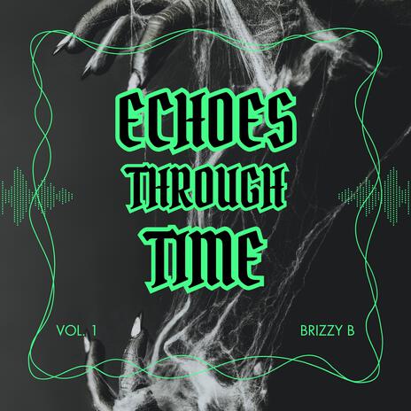 Echoes Through Time | Boomplay Music