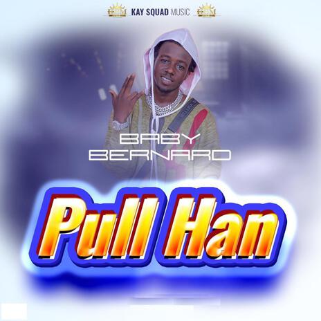 Pull Han | Boomplay Music