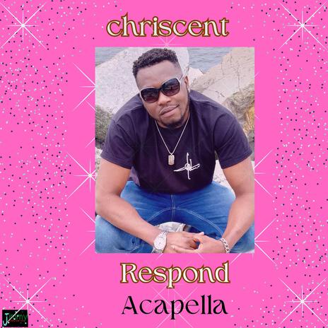 respond (Acapella) | Boomplay Music