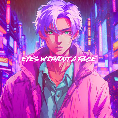 Eyes Without A Face (Nightcore) | Boomplay Music