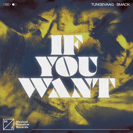 If You Want ft. SMACK | Boomplay Music