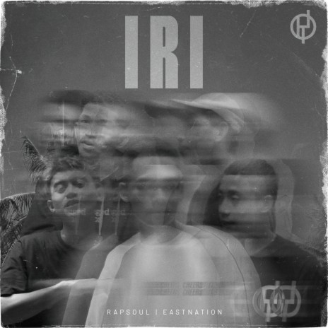 IRI ft. EastNationPapua | Boomplay Music