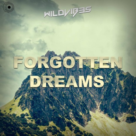 Forgotten Dreams | Boomplay Music