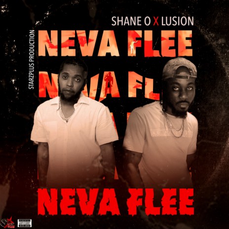 Neva Flee ft. Lusion & Starzplus | Boomplay Music