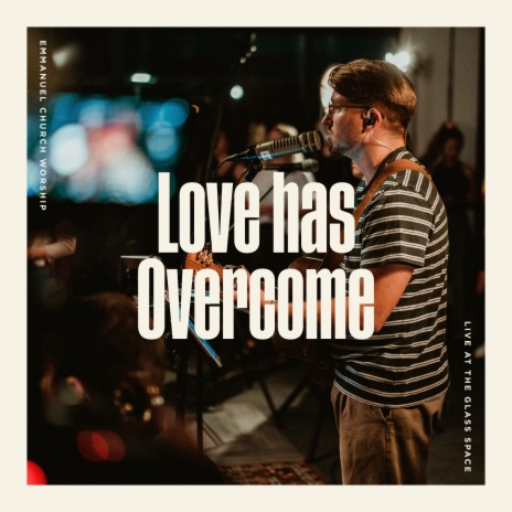 Love has Overcome ft. James Patterson | Boomplay Music