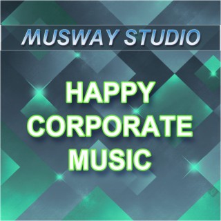 Happy Corporate Music