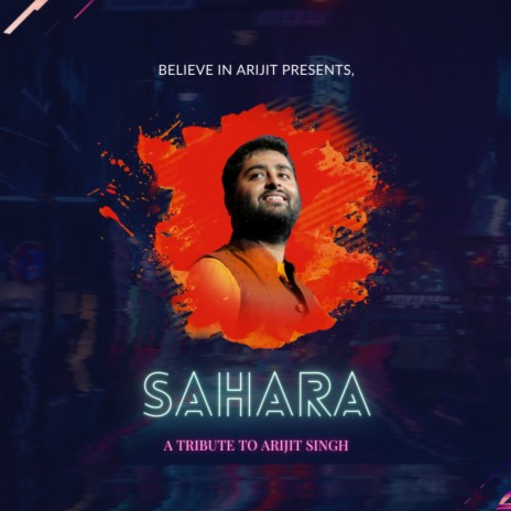 Sahara - A Tribute to Arijit Singh | Boomplay Music