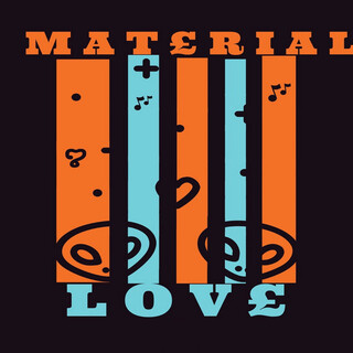 Material Love