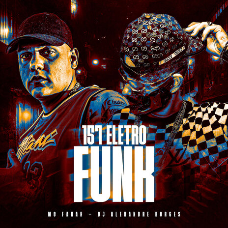 157 Eletro Funk ft. Dj Alexandre Borges | Boomplay Music