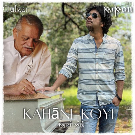 Kahāni Koyi ft. Gulzar | Boomplay Music