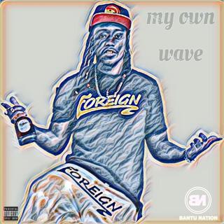 MY OWN WAVE