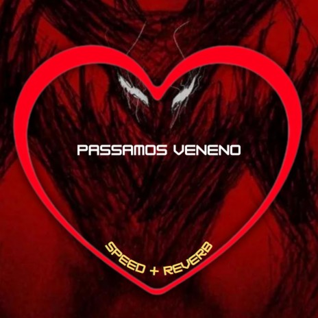 Passamos Veneno (Speed + Reverb) ft. HBL, MTD7 BR & DJ BRN | Boomplay Music