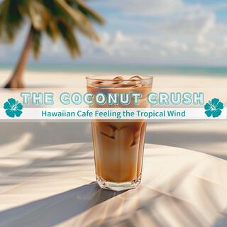 Hawaiian Cafe Feeling the Tropical Wind