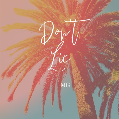 Don’t Lie | Boomplay Music