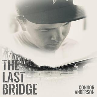 The Last Bridge lyrics | Boomplay Music