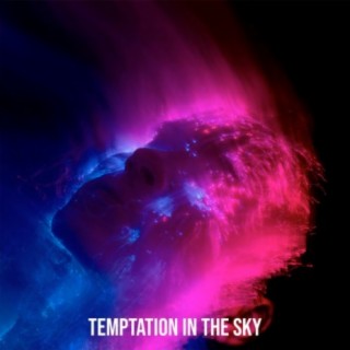 Temptation in the Sky