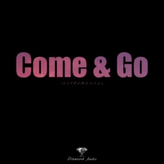 Come & Go (Instrumental)