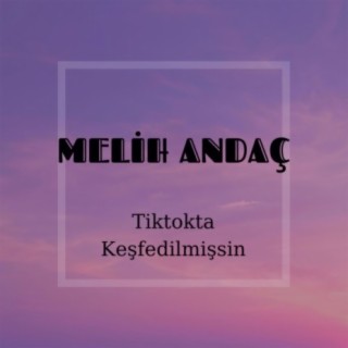 Tiktokta keşfedilmişsin