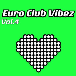 Euro Club Vibez, Vol. 4