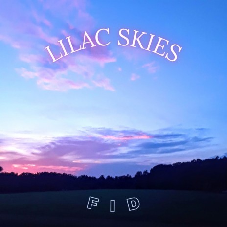 Lilac Skies | Boomplay Music