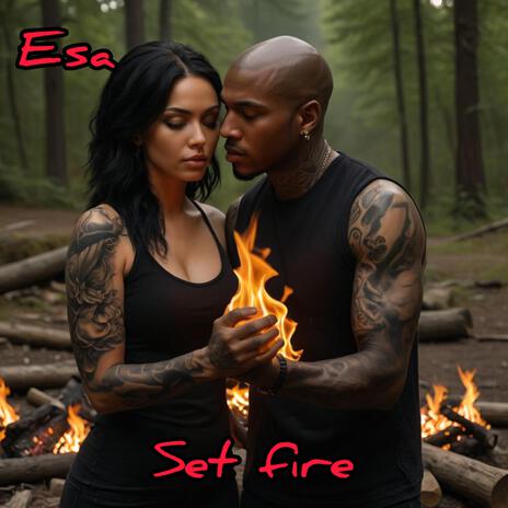 SET FIRE | Boomplay Music