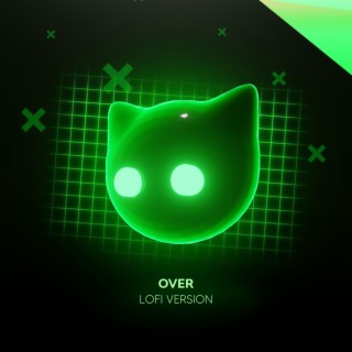 Download Mr Cat album songs: Over - lofi version | Boomplay Music