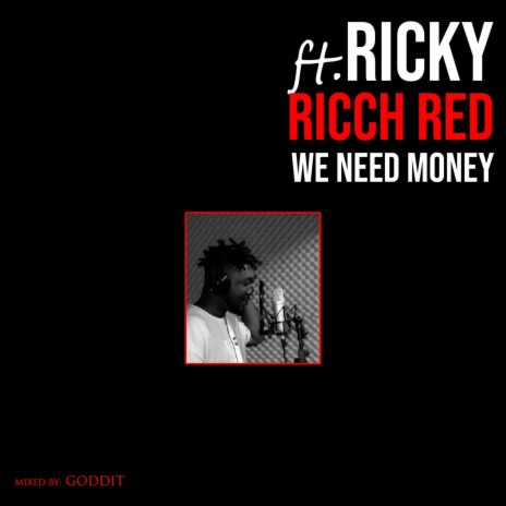 We Need Money ft. Ricch Redd | Boomplay Music
