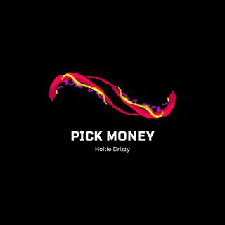 Pick Money lyrics | Boomplay Music